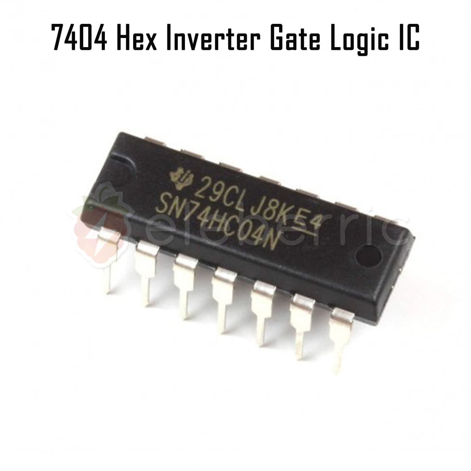 7404 Hex Inverter NOT Gate Logic IC